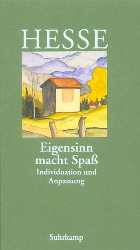 Eigensinn macht Spaß (Hermann Hesse)