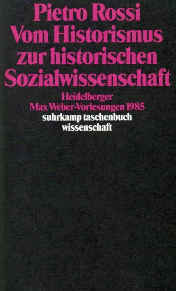 Vom Historismus zur historischen Sozialwissenschaft (Pietro Rossi)