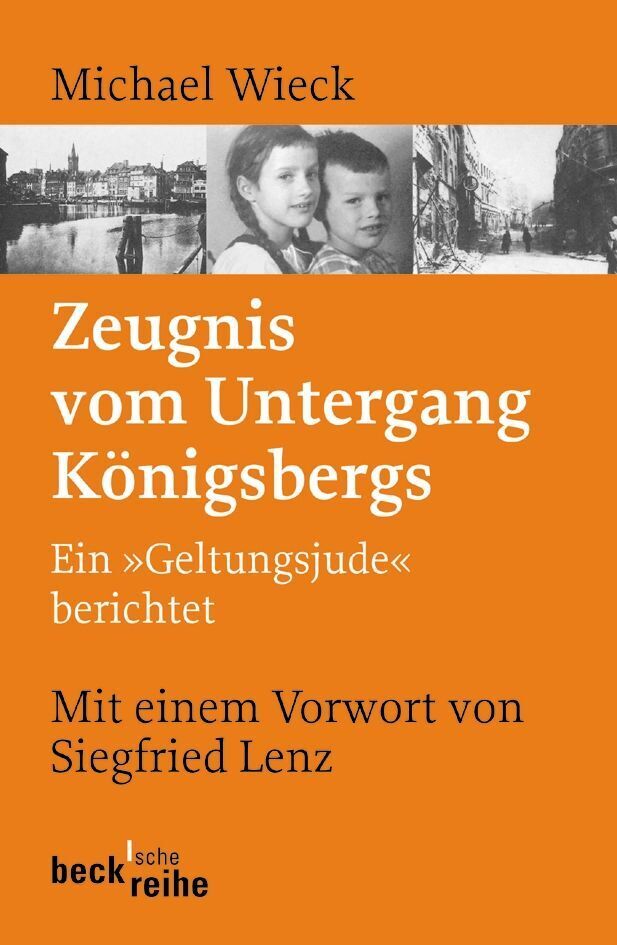 Zeugnis vom Untergang Königsbergs (Michael Wieck)