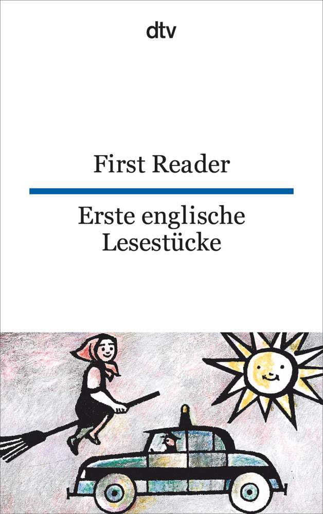 First Reader. Erste englische Lesestücke.