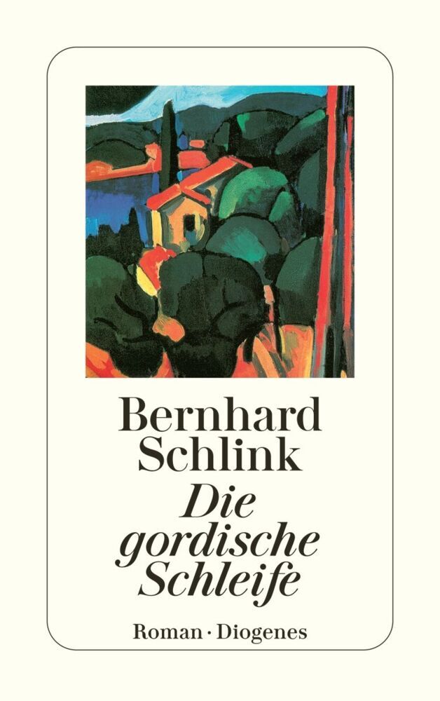 Die gordische Schleife (Bernhard Schlink)