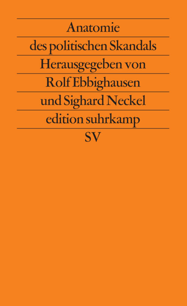 Anatomie des politischen Skandals (Sighard Neckel)