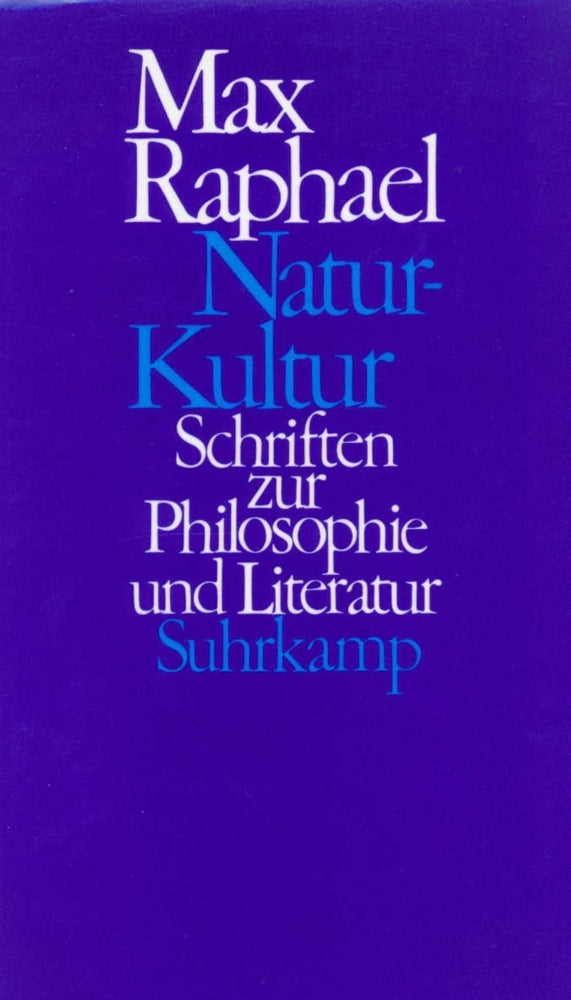 Natur - Kultur (Max Raphael)