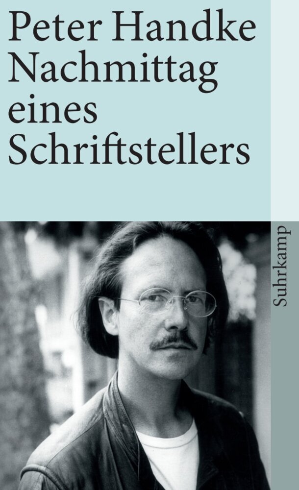 Nachmittag eines Schriftstellers (Peter Handke)