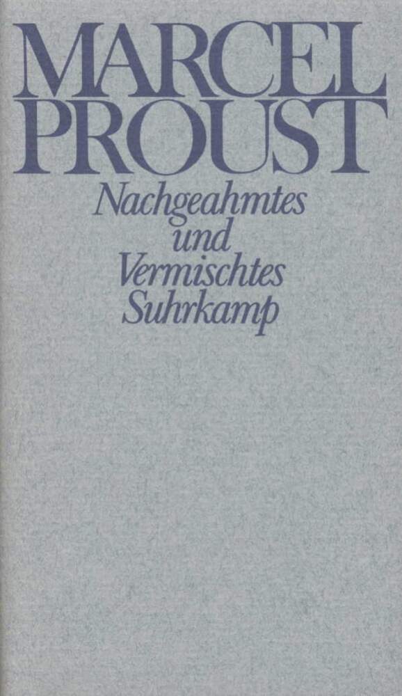 Nachgeahmtes und Vermischtes (Marcel Proust)
