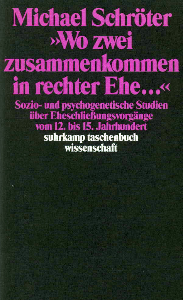'Wo zwei zusammenkommen in rechter Ehe . . .' (Michael Schröter)