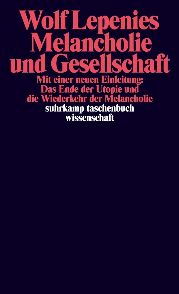Melancholie und Gesellschaft (Wolf Lepenies)