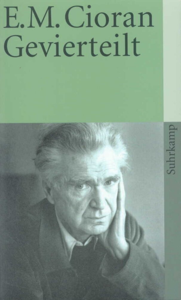 Gevierteilt (E. M. Cioran)