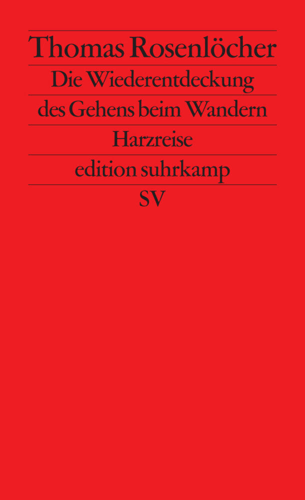 Die Wiederentdeckung des Gehens beim Wandern (Thomas Rosenlöcher)