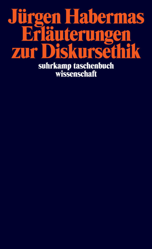 Erläuterungen zur Diskursethik (Jürgen Habermas)
