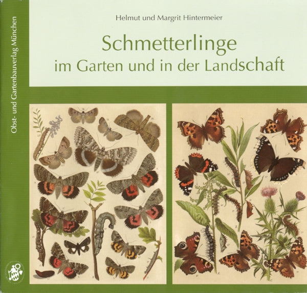 Schmetterlinge im Garten und in der Landschaft (Helmut Hintermeier)