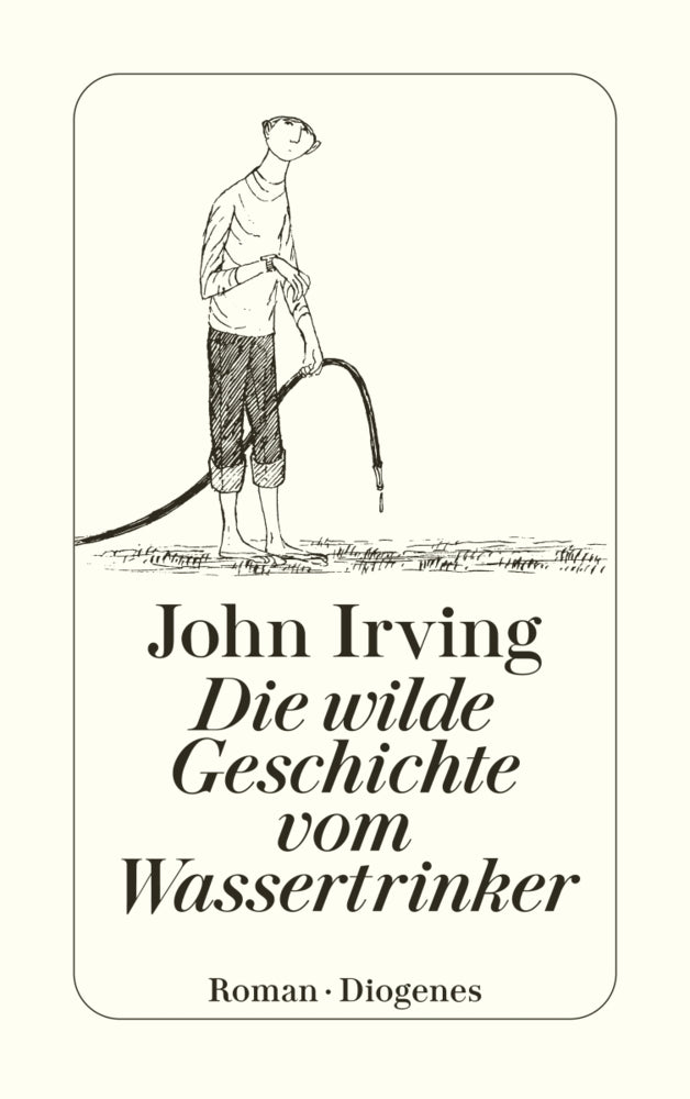 Die wilde Geschichte vom Wassertrinker (John Irving)