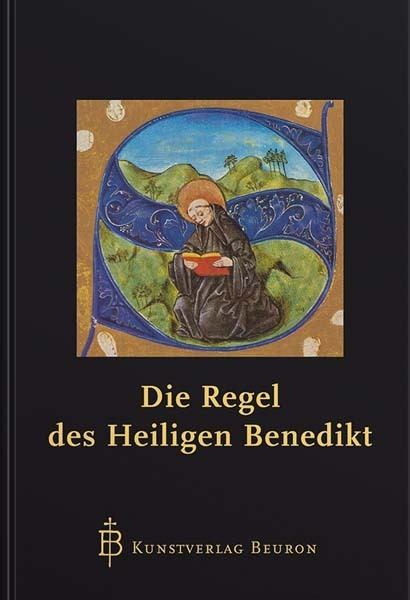 Die Regel des Heiligen Benedikt (Benedikt Von Nursia)
