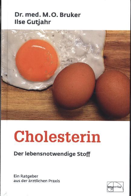 Cholesterin - Der lebensnotwendige Stoff (Max Otto Bruker)