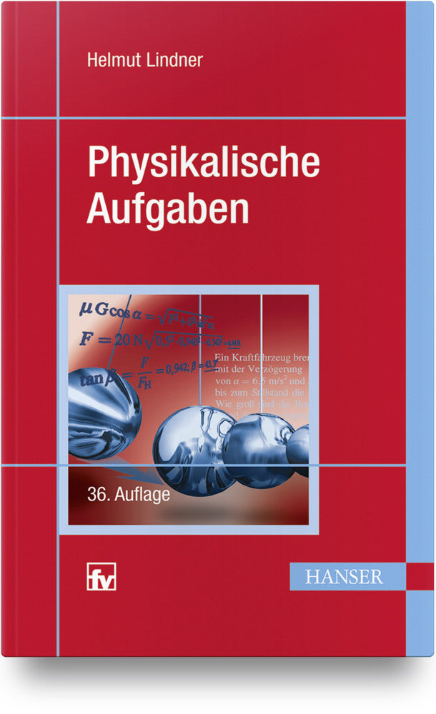 Physikalische Aufgaben (Helmut Lindner)