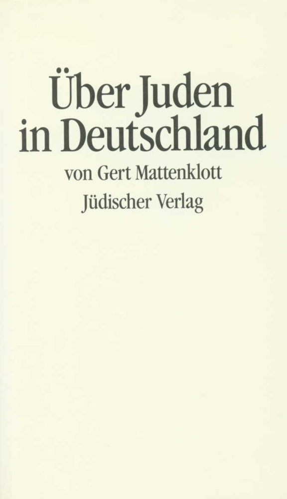 Über Juden in Deutschland (Gert Mattenklott)