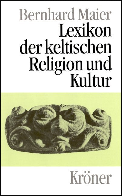 Lexikon der keltischen Religion und Kultur (Bernhard Maier)