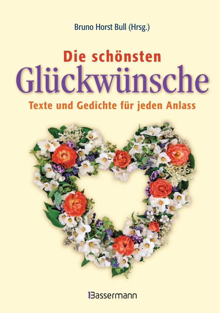 Die schönsten Glückwünsche (Bruno H. Bull)