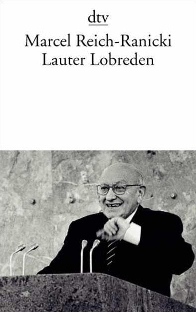 Lauter Lobreden (Marcel Reich-Ranicki)