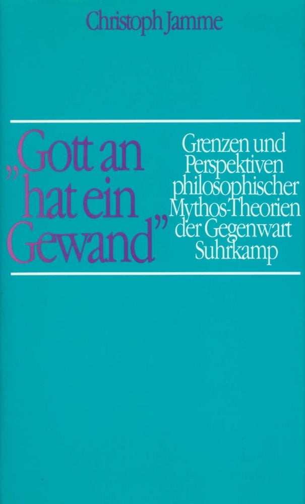 'Gott an hat ein Gewand' (Christoph Jamme)