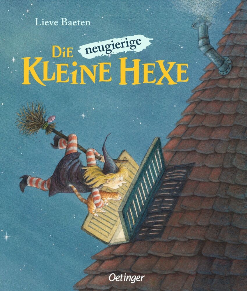 Die neugierige kleine Hexe (Lieve Baeten)