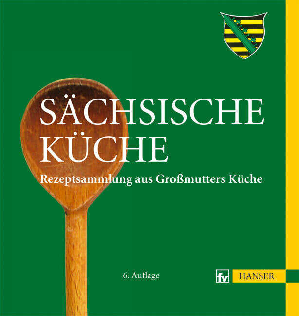 Sächsische Küche (Angelika Weiß)