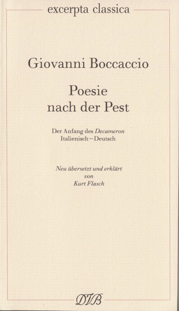 Poesie nach der Pest. Der Anfang des Decameron. Ital. /Dt. / Poesie nach der Pest. Der Anfang des Decameron. Ital. /Dt. (Giovanni Boccaccio)