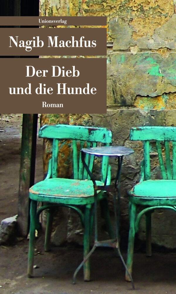 Der Dieb und die Hunde (Nagib Machfus)