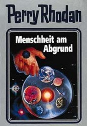 Perry Rhodan - Menschheit am Abgrund (William Voltz)