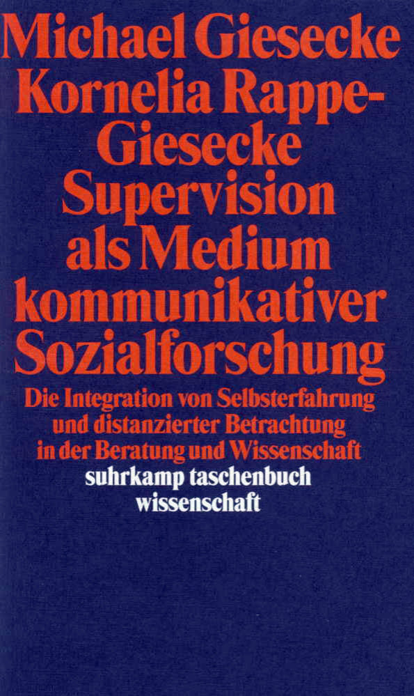 Supervision als Medium kommunikativer Sozialforschung (Michael Giesecke)