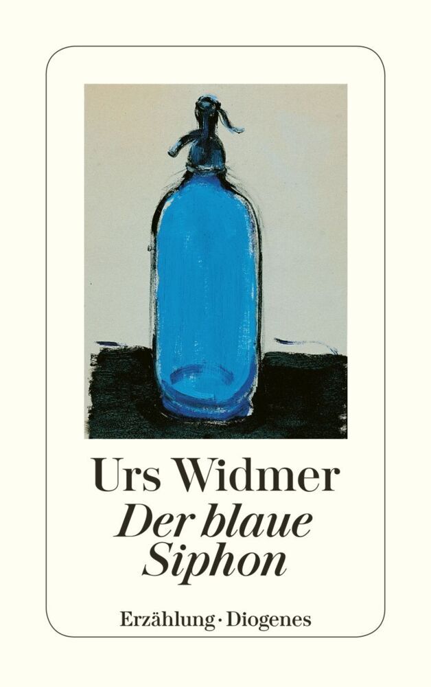 Der blaue Siphon (Urs Widmer)