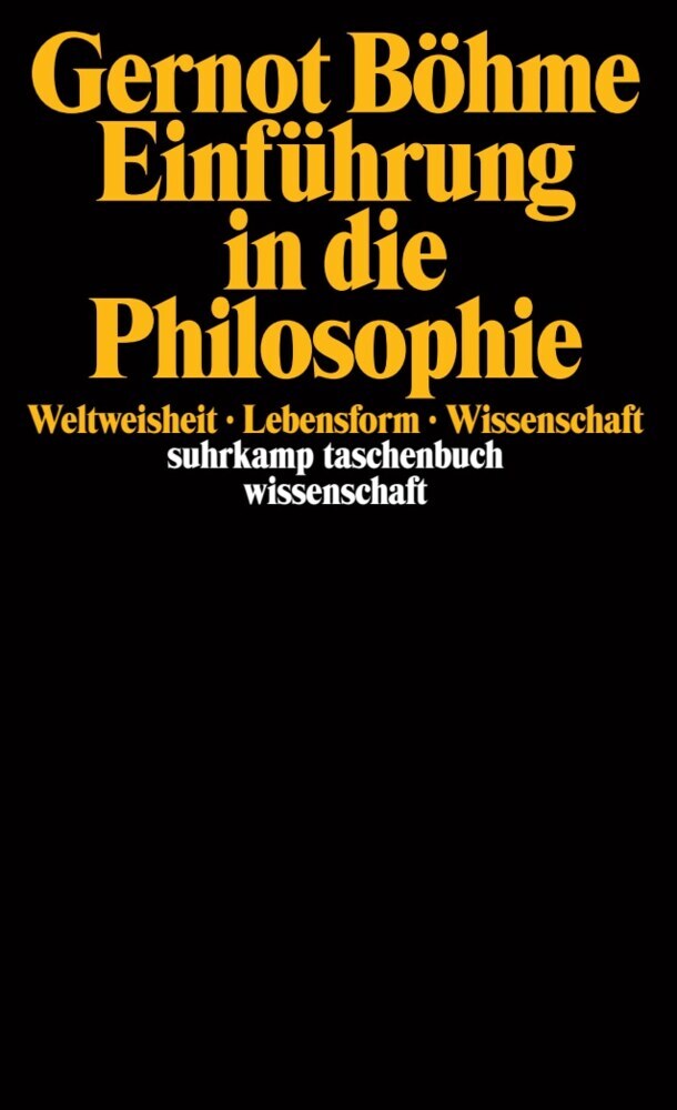Einführung in die Philosophie (Gernot Böhme)