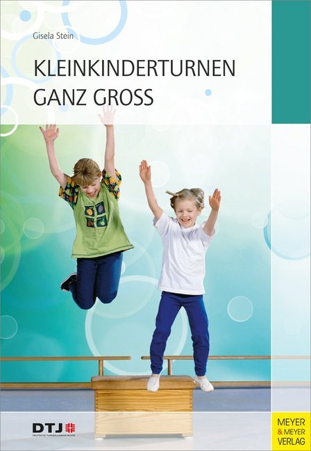 Kleinkinderturnen ganz groß (Gisela Stein)