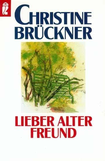 Lieber alter Freund (Christine Brückner)