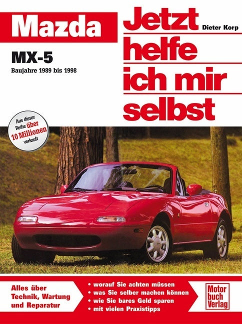 Mazda MX-5 (Baujahre 1989 bis 1998) (Dieter Korp)