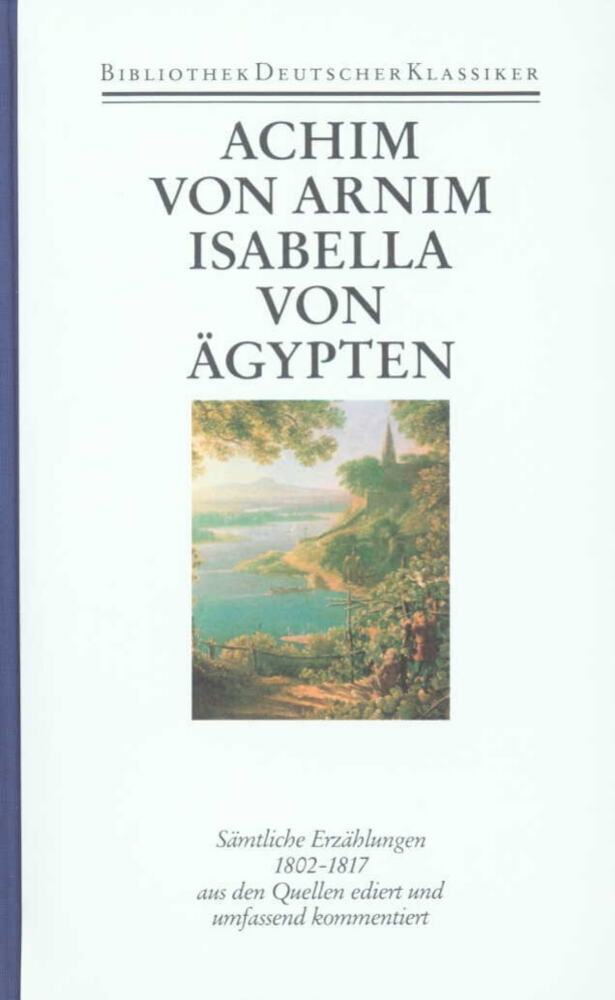 Sämtliche Erzählungen 1802-1817 (Achim Von Arnim)