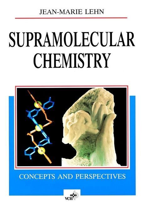 Supramolecular Chemistry (Jean-Marie Lehn)