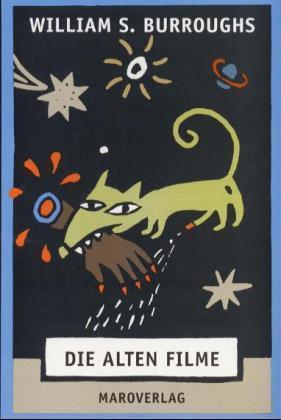 Die alten Filme, Stories (William S. Burroughs)