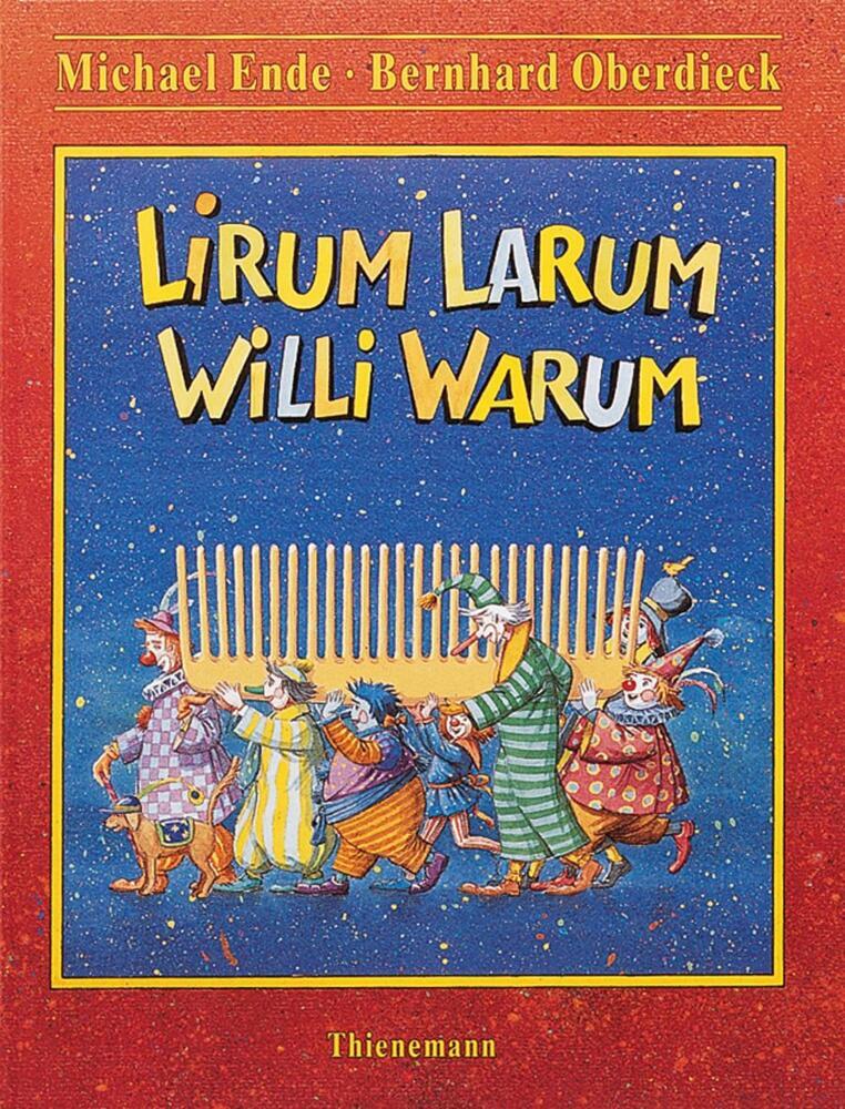 Lirum Larum Willi Warum (Michael Ende)