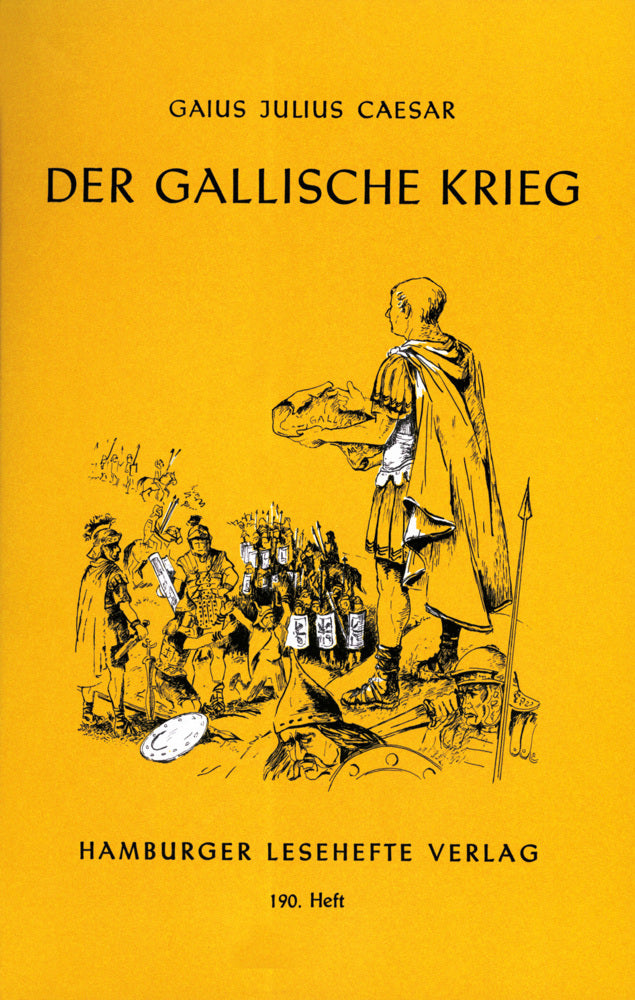 Der Gallische Krieg (Gaius J Caesar)