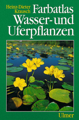 Wasser- und Uferpflanzen (Heinz-Dieter Krausch)