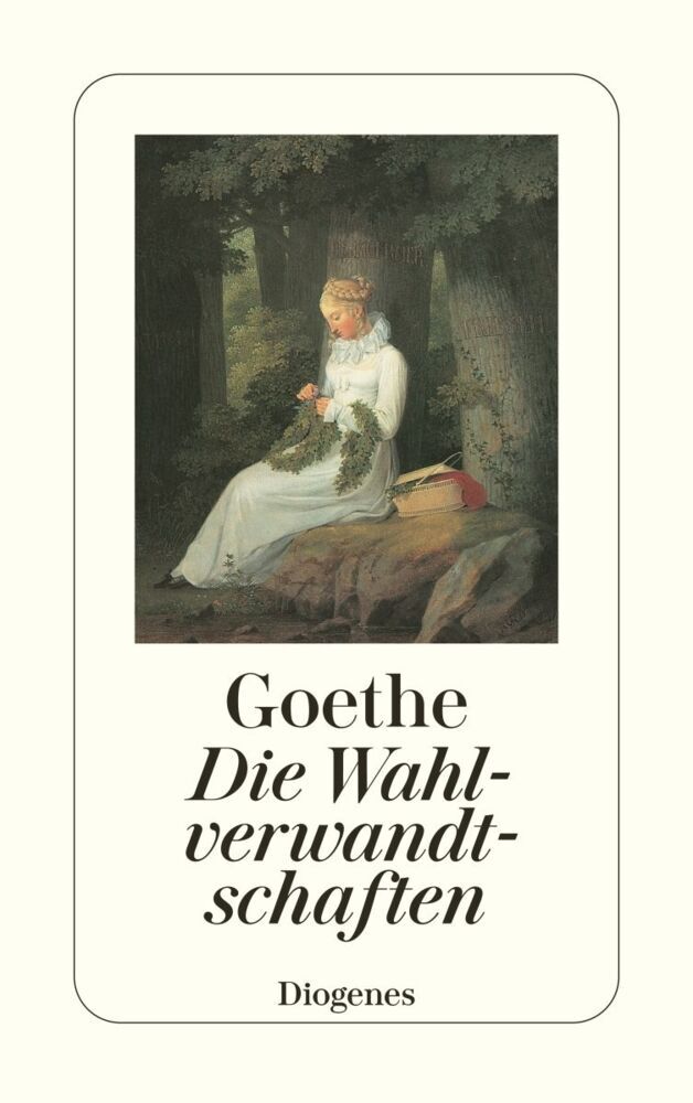 Die Wahlverwandtschaften (Johann Wolfgang Von Goethe)