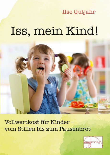 Iss, mein Kind (Ilse Gutjahr)