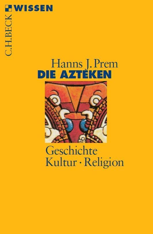 Die Azteken (Hanns J. Prem)