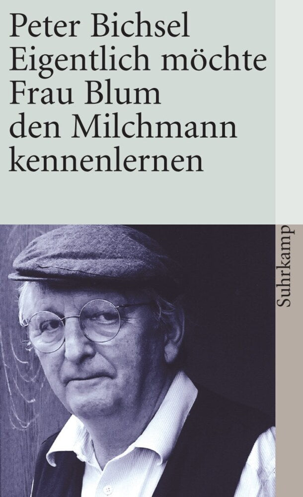Eigentlich möchte Frau Blum den Milchmann kennenlernen (Peter Bichsel)