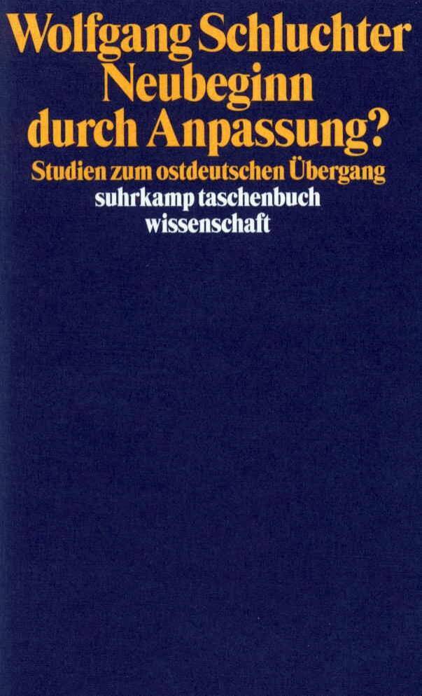 Neubeginn durch Anpassung? (Wolfgang Schluchter)