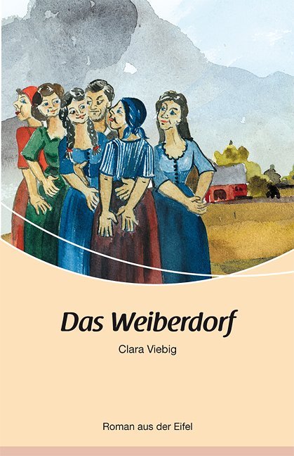 Das Weiberdorf (Clara Viebig)