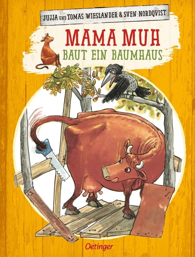 Mama Muh baut ein Baumhaus (Jujja Wieslander)