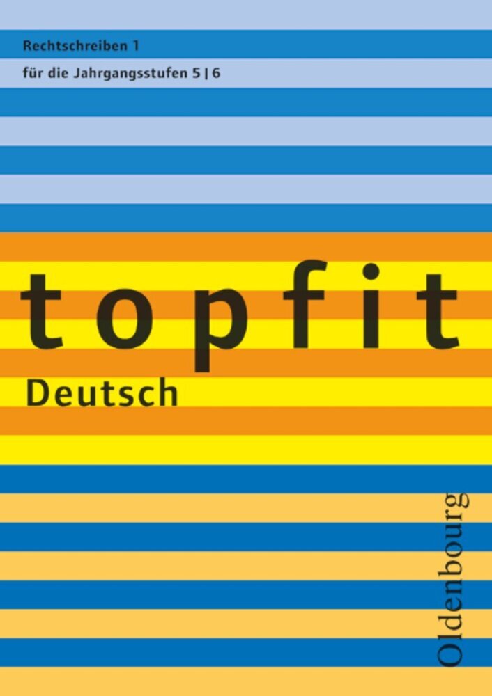 Topfit Deutsch - 5./6. Jahrgangsstufe.H.1 (Christiane Von Schachtmeyer)