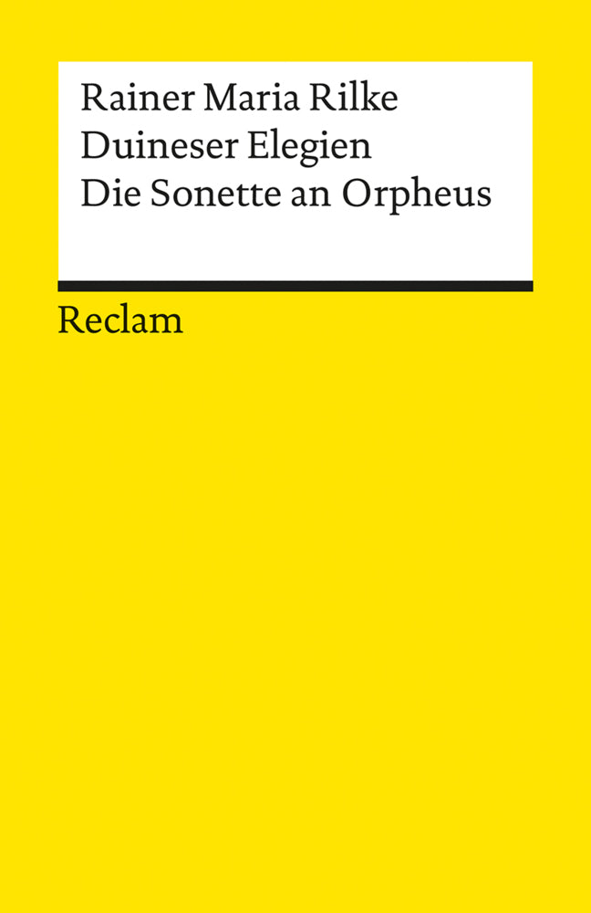 Duineser Elegien · Die Sonette von Orpheus (Rainer Maria Rilke)
